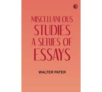 Miscellaneous Studies a series of essays
