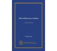 Miscellaneous studies (Vol-1): a series of essays