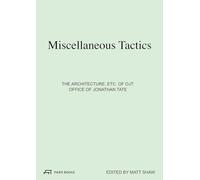 Miscellaneous Tactics The Architecture, etc. of OJT - Office of Jonathan Tate /anglais