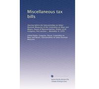 Miscellaneous tax bills: Hearing before the Subcommittee on Select Revenue Measures of the Committee on Ways and Means, House of Representatives, ... Congress, first session ... November 9, 1979