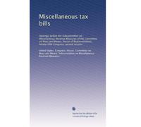 Miscellaneous tax bills: Hearings before the Subcommittee on Miscellaneous Revenue Measures of the Committee on Ways and Means, House of Representatives, Ninety-fifth Congress, second session