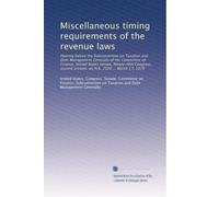 Miscellaneous timing requirements of the revenue laws: Hearing before the Subcommittee on Taxation and Debt Management Generally of the Committee on ... session, on H.R. 7320 ... March 17, 1978