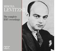 Mischa Levitzki : Intégrale des enregistrements HMV.