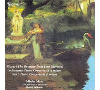 Mischa Manz - Mozart: The Overture from Don Giovanni; Schumann: Piano Concerto; Bach: Piano Concerto in F minor