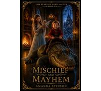 Mischief and Mayhem (1000 Years of Sand and Silk)