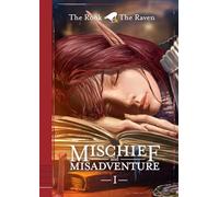 Mischief and Misadventure: First Level