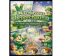 Mischievous Leprechauns: A St. Patrick's Day Coloring Book for Kids