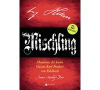 mischling - memorias del barón gustav karl freiherr von edelbach