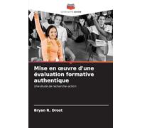 Mise en oeuvre d'une évaluation formative authentique: Une étude de recherche-action