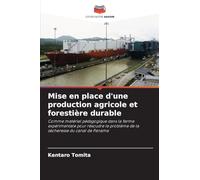 Mise en place d'une production agricole et forestière durable