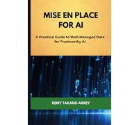 Mise en Place for AI: A Practical Guide to Well-Managed Data for Trustworthy AI