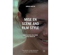 Mise en Scène y estilo fílmico: Del Hollywood clásico al arte de los nuevos medios