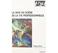 Mise En Scène De La Vie Professionnelle (ebook)