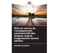 Mise en ¿uvre de l'enseignement communicatif des langues auprès d'apprenants karens adultes