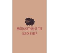 Miseducation of the Black Sheep