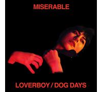 Miserable - Loverboy / Dog Days [VINYL] [Vinilo]