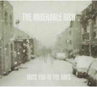 Miserable Rich - Miss You in the Days