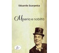 Miseria e nobiltà (Raccontando)