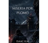 Miseria por plomo