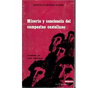 Miseria y conciencia del campesino Castellano (SIN COLECCION)