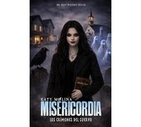 Misericordia: Los crímenes del cuervo