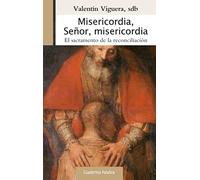 Misericordia Seﾥor Misericordia El Sacra: El sacramento de la reconciliación: 181 (Cuadernos Palabra)