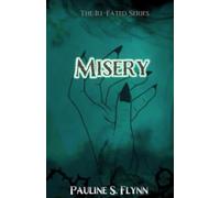 Misery: Book 1 of The Ill-Fated Series
