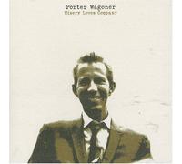 Misery Loves Company by PORTER WAGONER (2005-11-15)