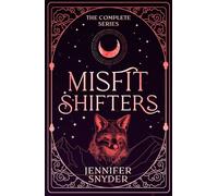 Misfit Shifters: The Complete Series