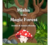 Misha in the Magic Forest