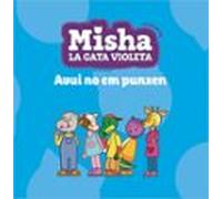 Misha La Gata Violeta 6. Avui No Em Punxen