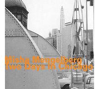 Misha Mengelberg - Two Days in Chicago