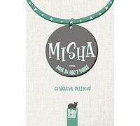 Misha: ¡Una de mis 7 vidas! (WOOOBOOKS)