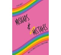 Mishaps & Mistakes: What I've Learned (So Far) as a Young Gay Man: 1