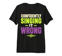 Misheard Lyric Humor Singing It Wrong Camiseta Premium