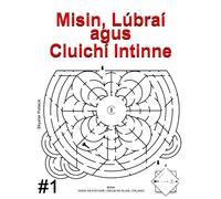 Misin, Lúbraí agus Cluichí Intinne #1: Leagan Gaeilge