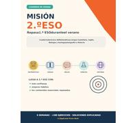 MISIÓN 2.º ESO: Repasa 1.º ESO durante el verano - Cuaderno de verano de Matemáticas, Lengua Castellana, Inglés, Biología y Geología y Geografía e Historia