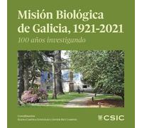 Misión Biológica de Galicia, 1921-2021: 100 años investigando (Fuera de colección)