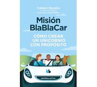 Misión BlaBlaCar: Cómo crear un un unicornio (Gestión del conocimiento)