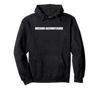 Misión cumplida Sudadera con Capucha, Unisex para Adultos, Negro, S