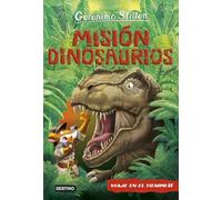 Misión Dinosaurios: Viaje en el tiempo 11 (Geronimo Stilton)