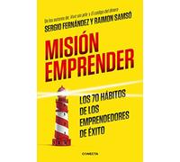 Misión emprender: Los 70 hábitos de los emprendedores de éxito (Conecta)