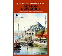 MISION ESTAMBUL | A&Del Castillo Puente, Jose Luis Puche