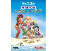 Misión "Mar limpio": Vida en Ratford 13 (Tea Stilton)