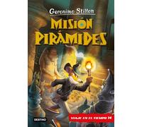 Misión Pirámides. Viaje en el tiempo 14 (Geronimo Stilton)