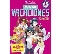 Misión Vacaciones 3: Club de Tea. ¡Los cuadernos más divertidos! (Vacaciones Stilton)