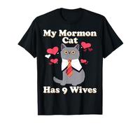 Misionero mormón mormón Mi Gato mormón Tiene 9 Esposas Camiseta