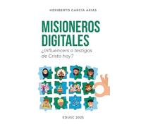 Misioneros digitales. ¿Influencers o testigos de Cristo hoy?