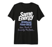 Misma Energía Diferente Power Bill AI The Poors Humor Design Camiseta Premium
