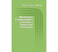 Misofonia: Comprendere e Gestire i Suoni che Feriscono